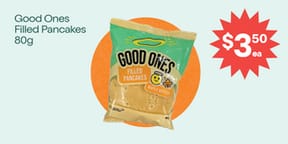 Good Ones Filled Pancakes $3.50 ea